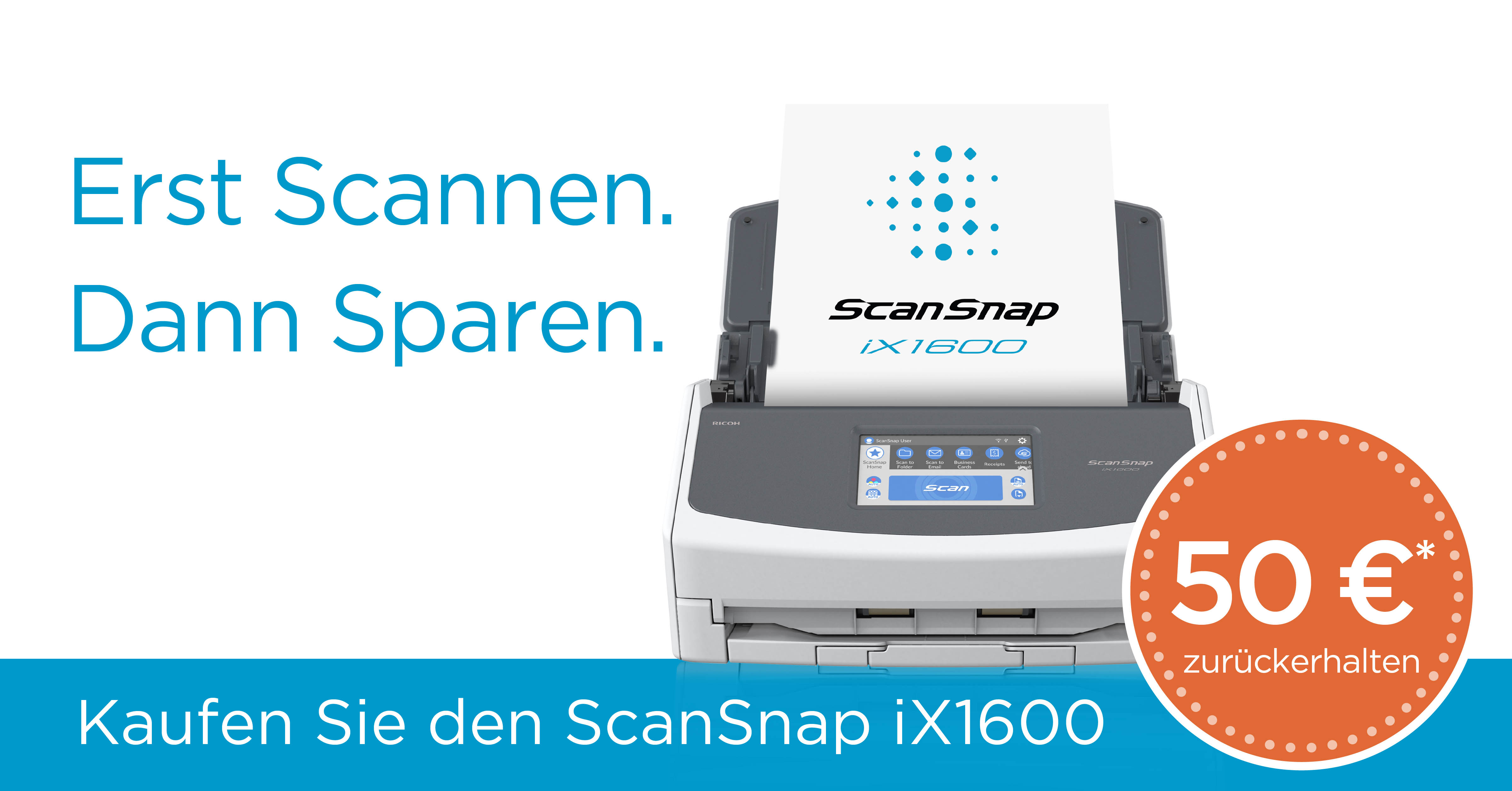 ScanSnap Erst Scannen. Dann Sparen.